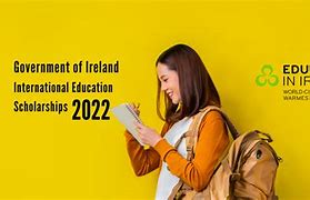 Học Bổng Ireland 2022 Là Gì ؟