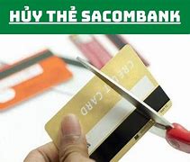 Hủy Thẻ Sacombank Online