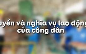 Thế Nào Là Quyền Lao Động Gdcd 9